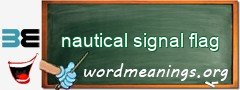 WordMeaning blackboard for nautical signal flag